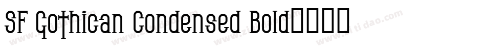 SF Gothican Condensed Bold字体转换